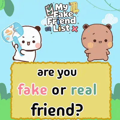 My Fake Friend List